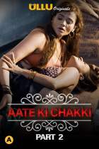 Aate Ki Chakki Part 2 Charmsukh Ullu Web Series Download FilmyFly