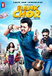 Bank Chor 2017 Full Movie Download FilmyFly 300MB 480p