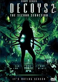 Decoys 2 Alien Seduction 2007 Hindi Dubbed English 480p 720p 1080p FilmyFly