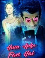 Hum Aapke Fan Hai 2021 Kooku Web Series Download FilmyFly