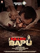 I Killed Bapu Filmyzilla 2023 Movie Download 480p 720p 1080p FilmyFly