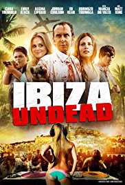 Ibiza Undead 2016 Dual Audio Hindi 480p 300MB FilmyFly