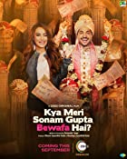 Kya Meri Sonam Gupta Bewafa Hai 2021 480p 720p FilmyFly