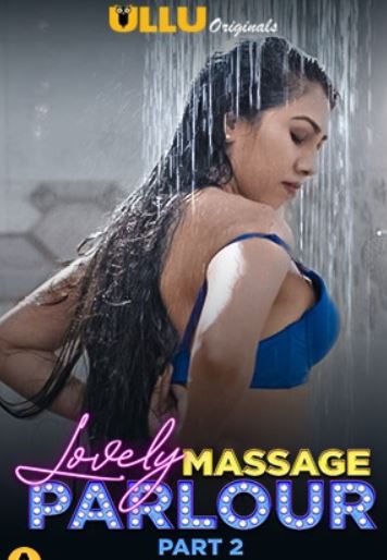 Lovely Massage Parlour Part 2 Ullu Web Series Download FilmyFly