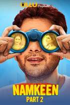 Namkeen Part 2 2021 S01 Ullu Web Series Download 480p 720p FilmyFly