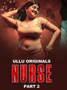 Nurse Part 2 FilmyFly 2025 Hindi Ullu Series