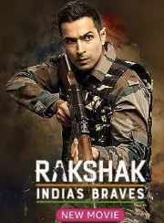 Rakshak Indias Braves 2023 Movie Download 480p 720p 1080p FilmyFly Filmyzilla