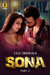 Sona Part 2 Ullu Hindi Web Series Download 480p 720p 1080p FilmyFly