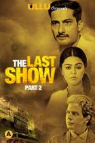 The Last Show Part 2 Ullu Web Series Download FilmyFly