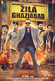 Zila Ghaziabad 2013 Full Movie Download FilmyFly