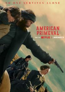 American Primeval FilmyFly 2025 Hindi Dubbed NF Web Series