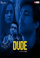 Dude 2021 Web Series Download 480p 720p FilmyFly